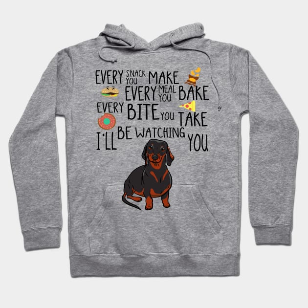 I'll Be Watching You Dachshund Hoodie by TeeLand